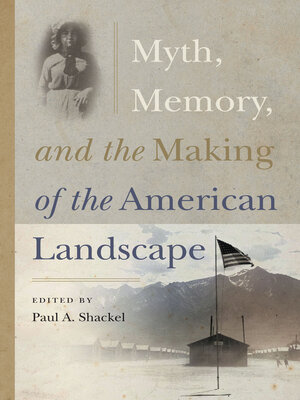 cover image of Myth, Memory, and the Making of the American Landscape